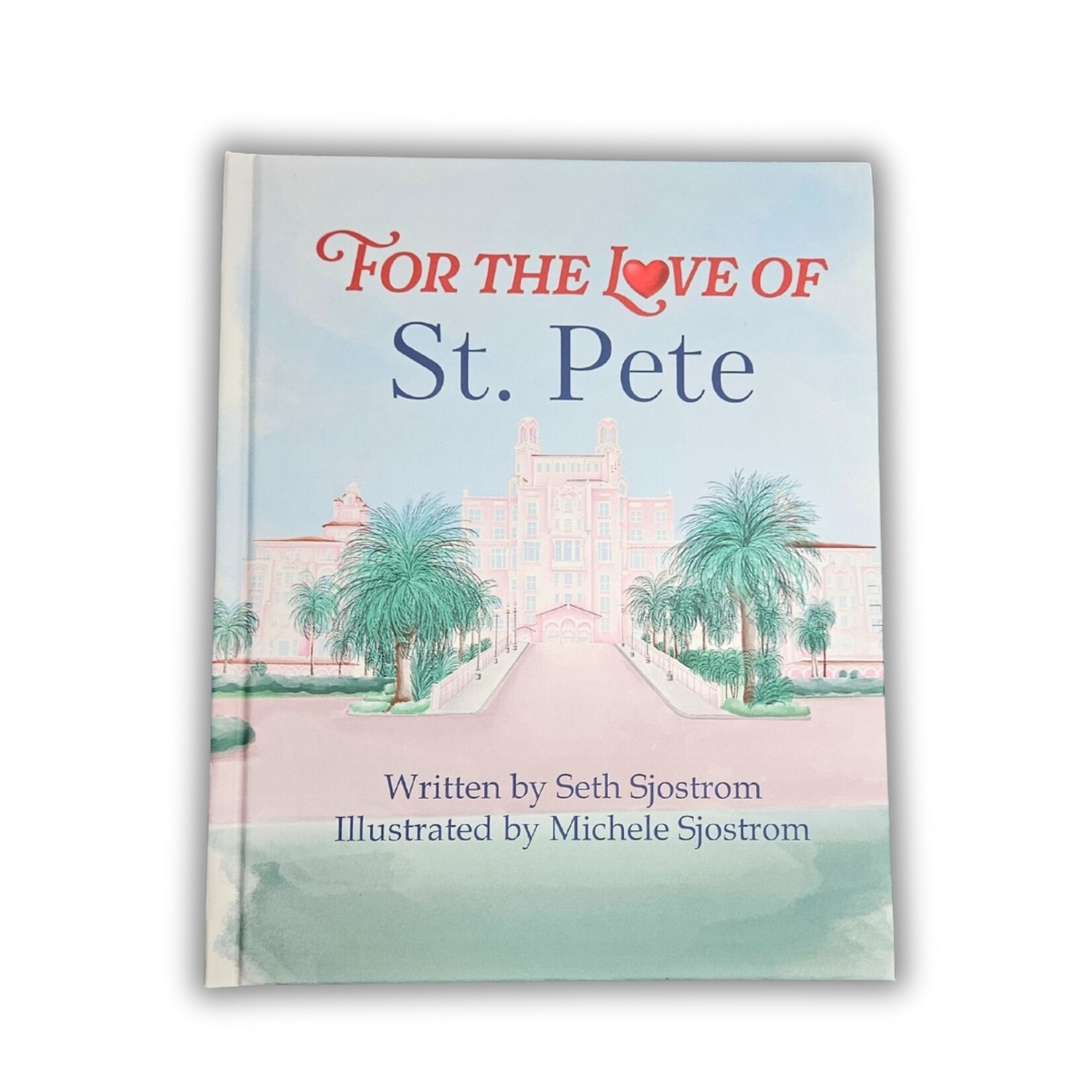 Sjostrom Sjostrom's "For the Love of St. Pete" Hardcover Book