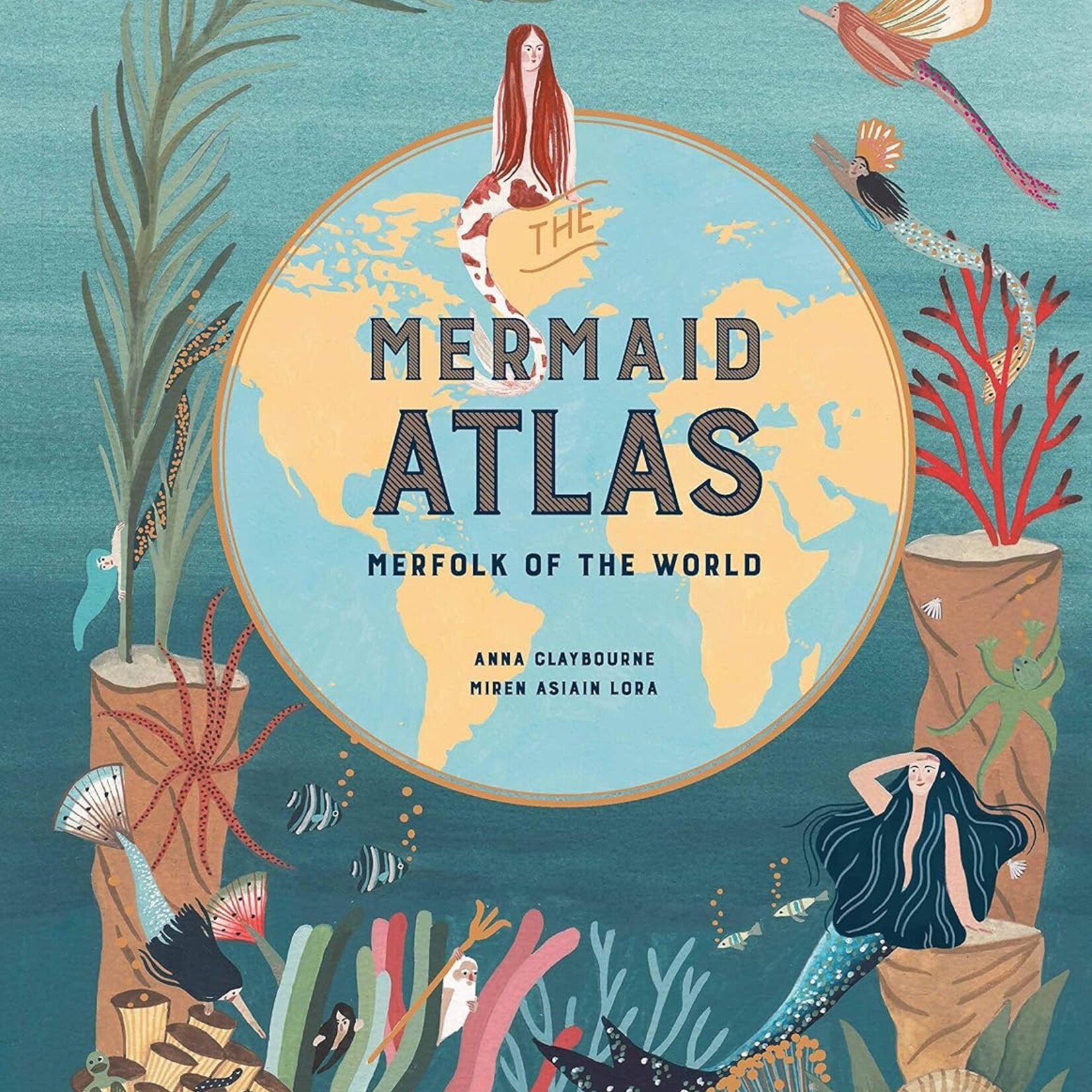 The Mermaid Atlas- Anna Claybourne