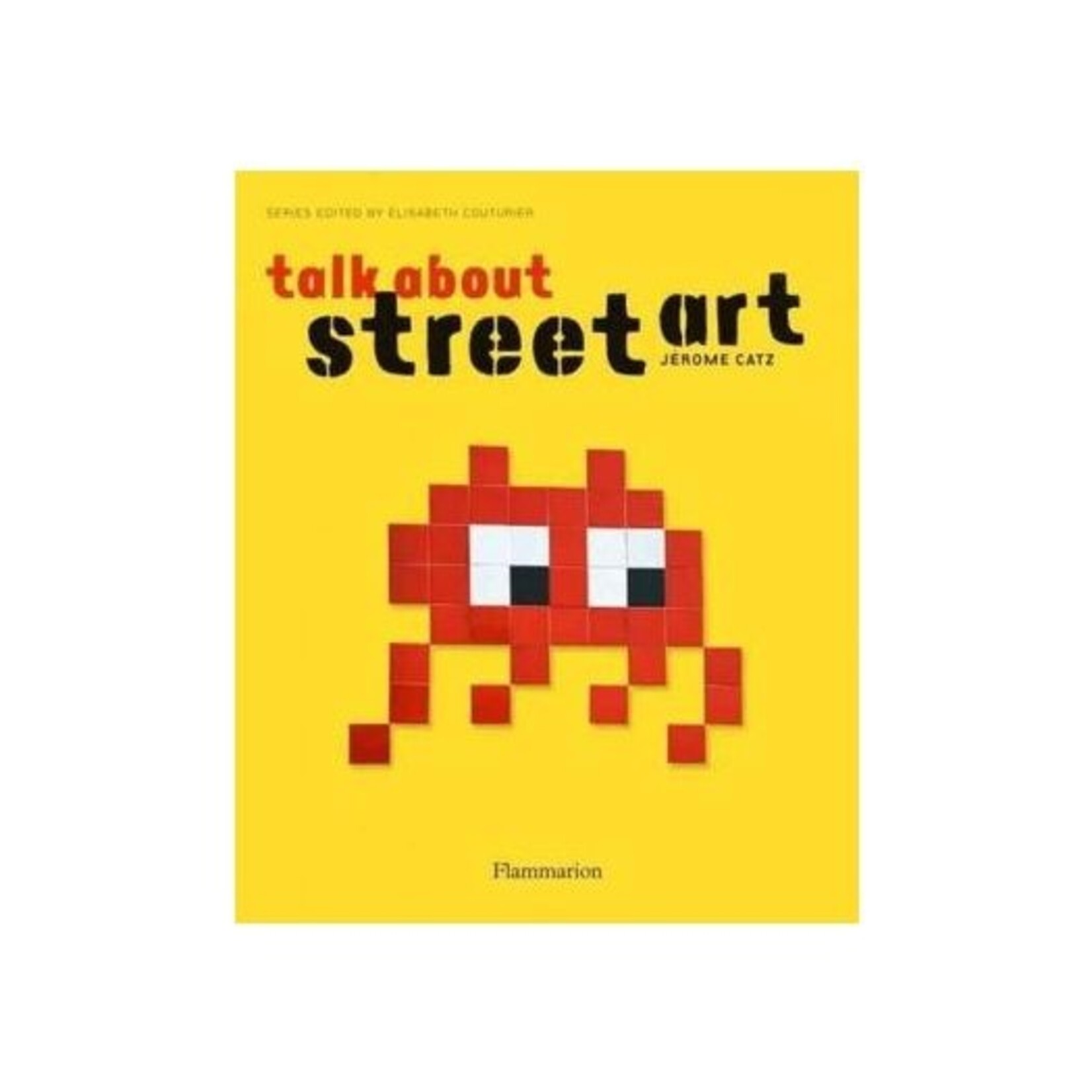 Talk About Street Art - Jerome Catz