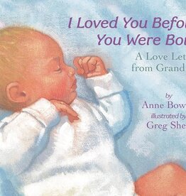 I Loved You Before You Were Born Board Book