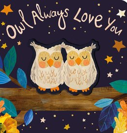 Owl Always Love You Board Book