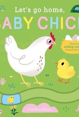 Let’s Go Home, Baby Chick Board Book