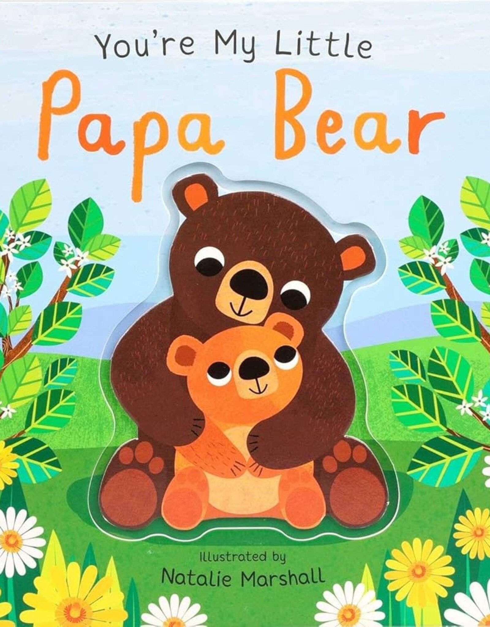 You’re My Little Papa Bear Board Book