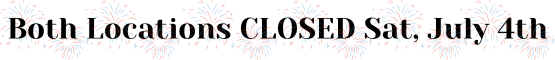 CLOSED July 4th