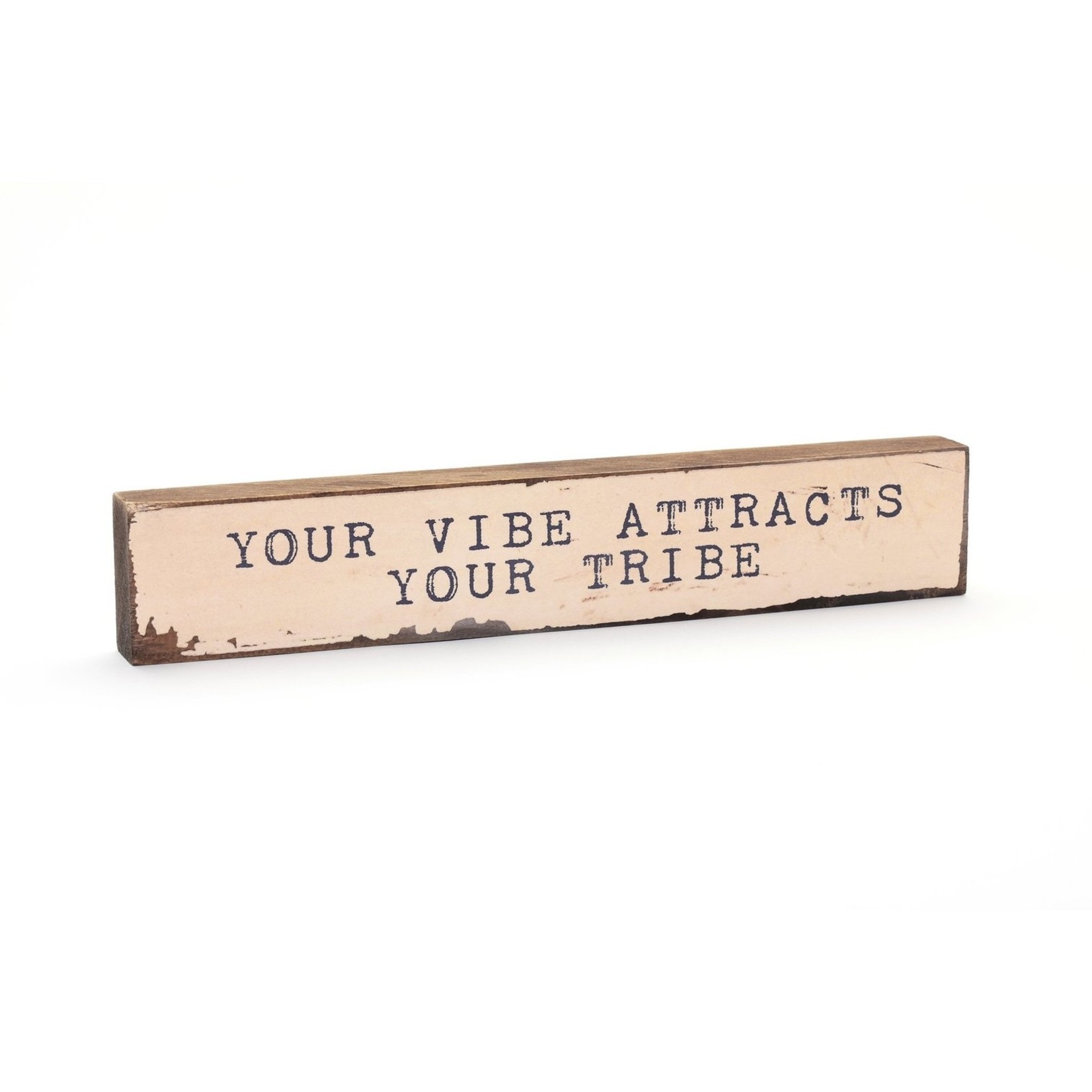 Cedar Mountain Studios Your Vibe Attracts Timber Bit