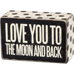 Primitives by Kathy Love you To The Moon Box Sign