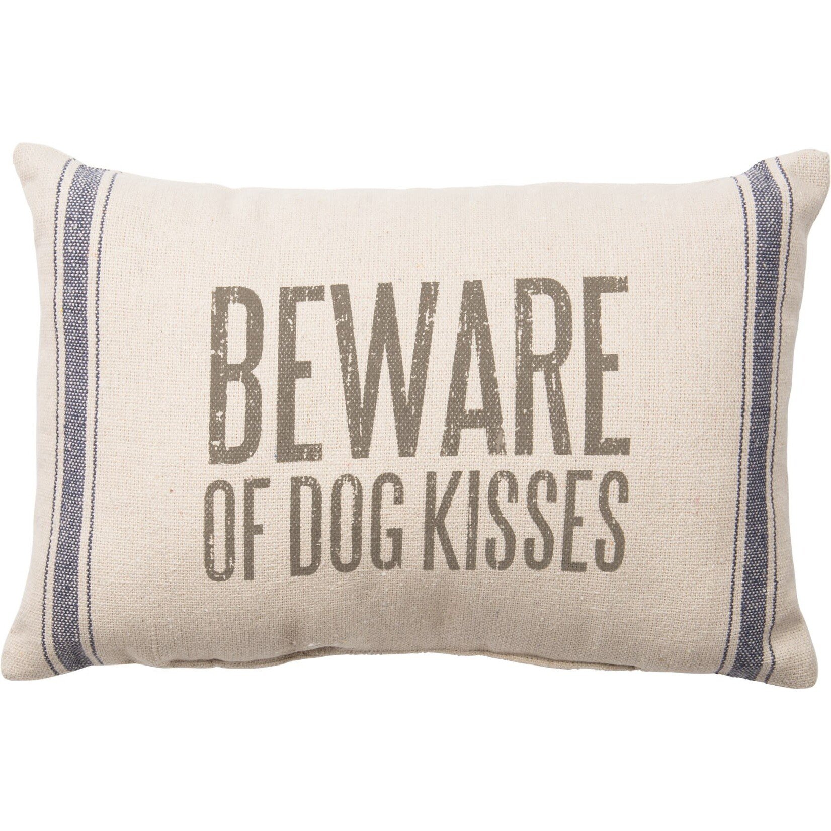 Primitives by Kathy Beware of Dog Kisses Pillow - 15"x10"