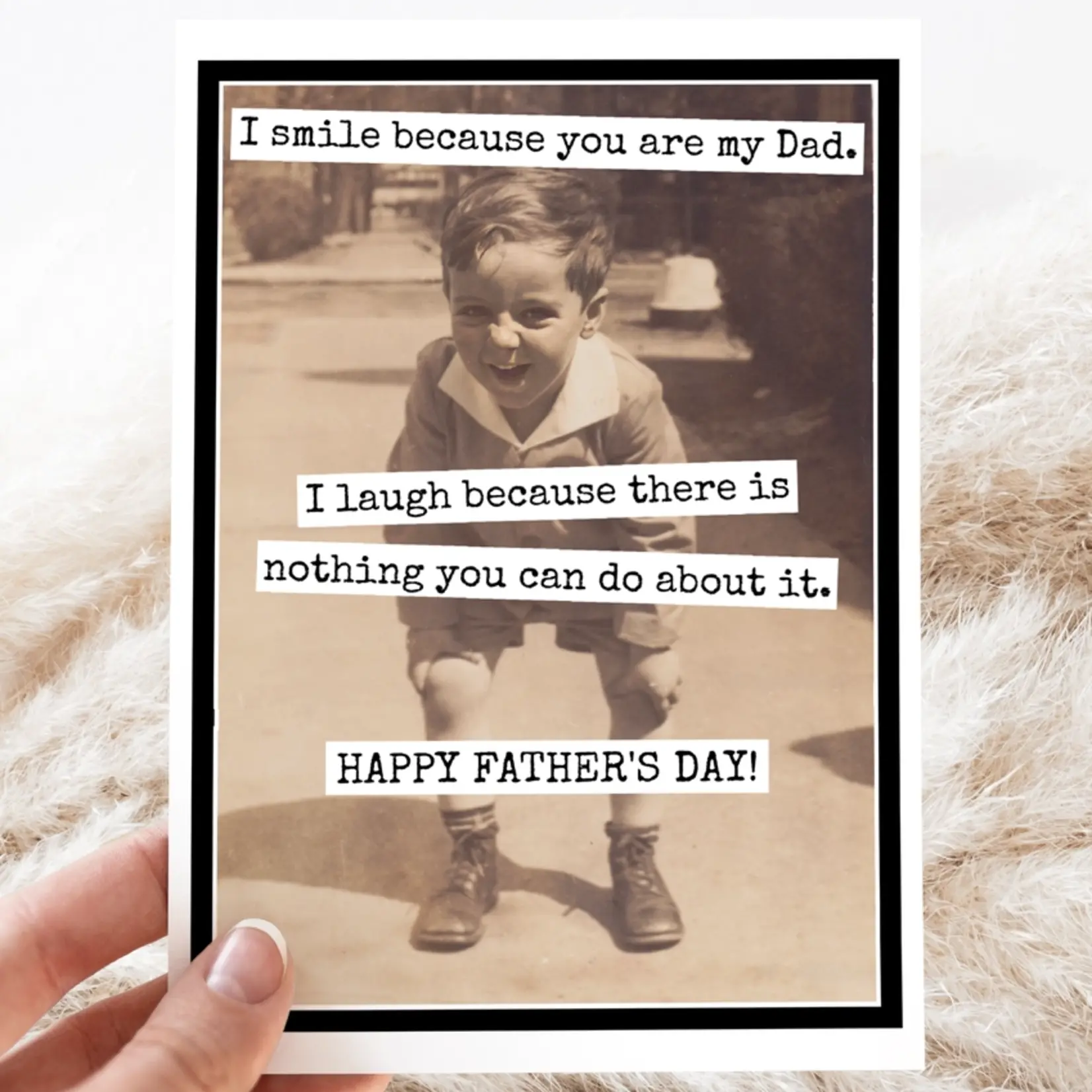 Ravens Rest Studio I Smile Because You Are My Dad Card