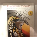 Colouring it Forward Colouring It Forward Colouring Book Blackfoot
