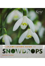 The Plant Lover's Guide to Snowdrops
