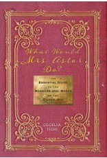What Would Mrs. Astor Do?