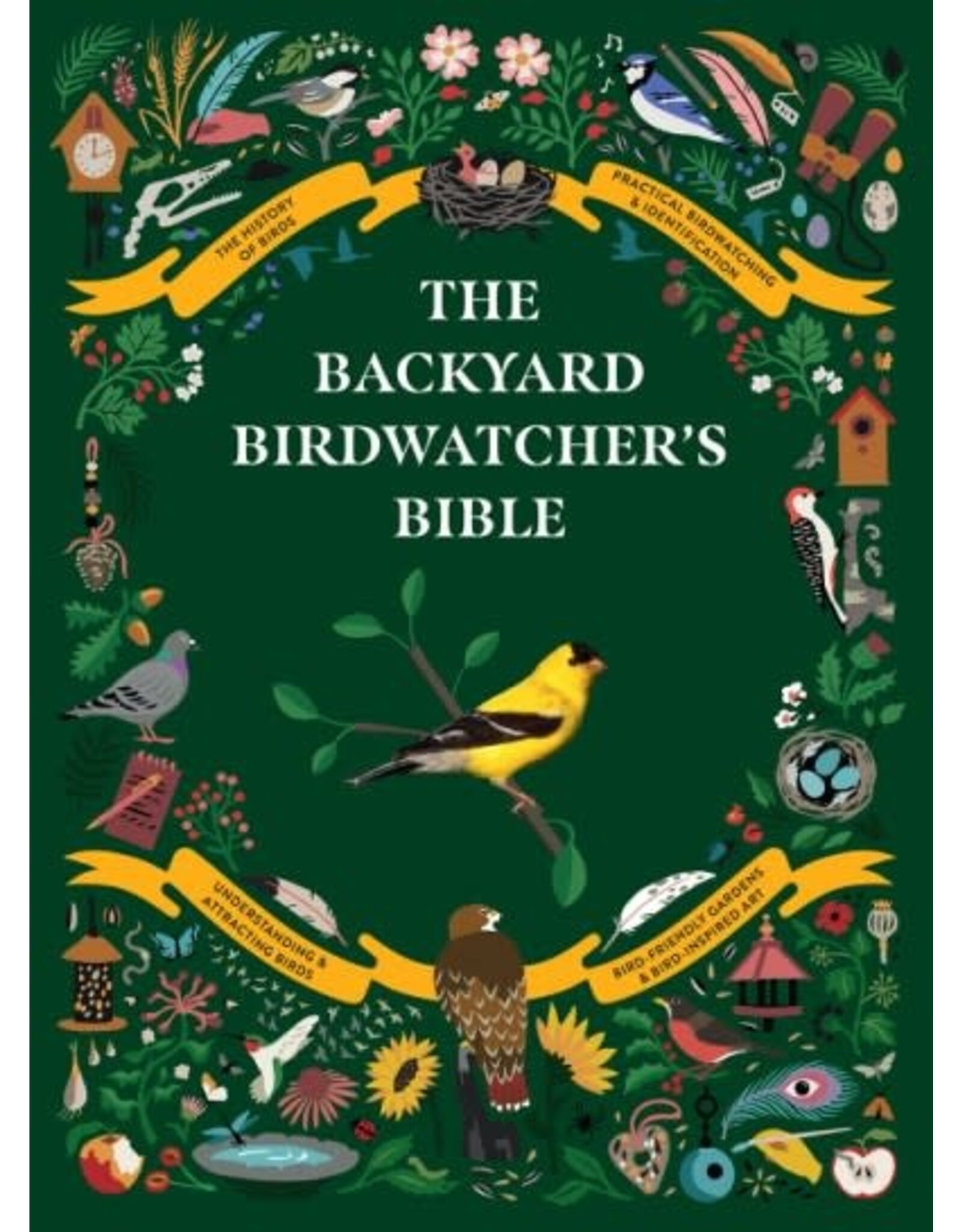 Hachette Book Group The Backyard Birdwatcher's Bible