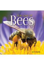 Our Love Of Bees