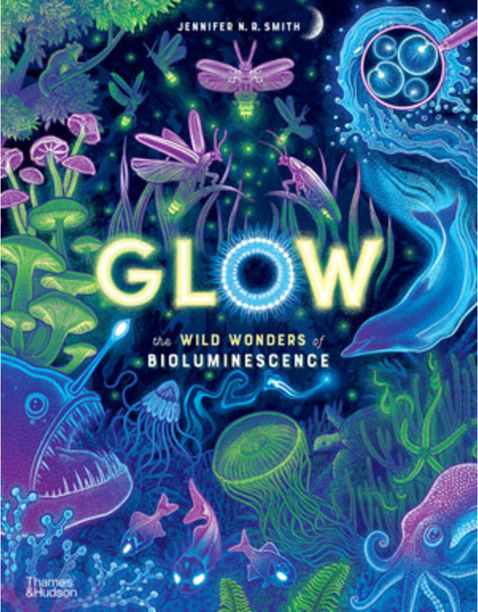 Glow the Wild Wonders of Bioluminescence