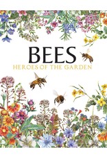 Bees: Heroes of the Garden