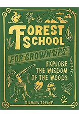 Hachette Book Group Forest School for Grown-Ups