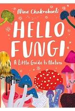 A Little Guide to Nature: Hello Fungi