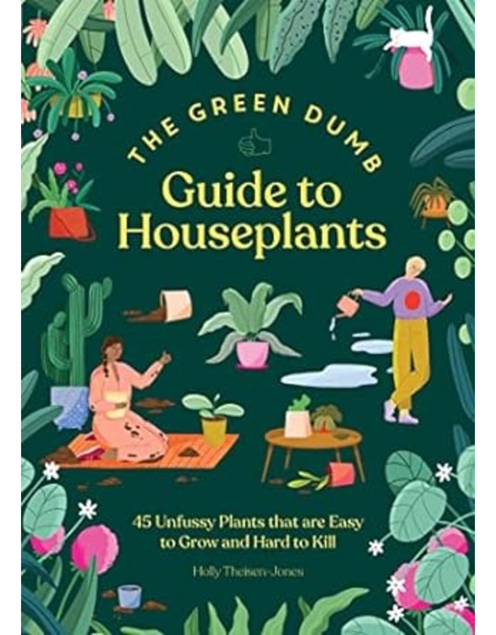 The Green Dumb: Guide to Houseplants