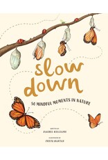 Slow Down: 50 Mindful Moments in Nature