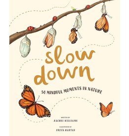 Slow Down: 50 Mindful Moments in Nature