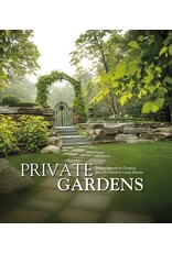 Private Gardens: Design Secrets to Creating Beautiful Outdoor Living Spaces