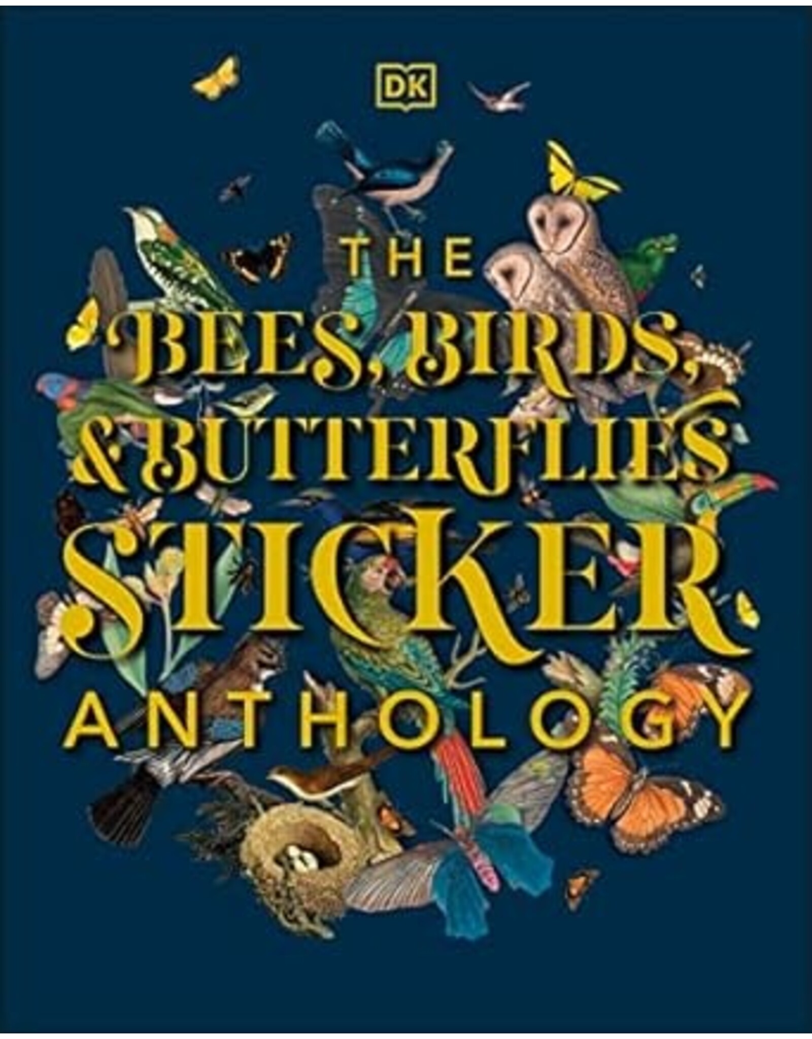 The Bees, Birds, & Butterflies Sticker Anthology