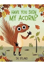 Have You Seen My Acorn?