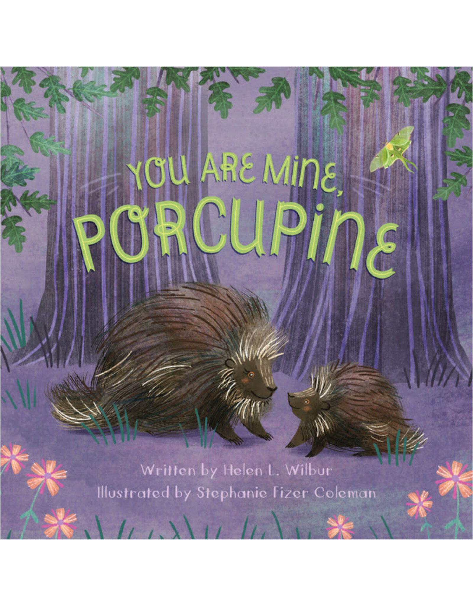 You Are Mine, Porcupine