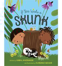 If You Wake a Skunk