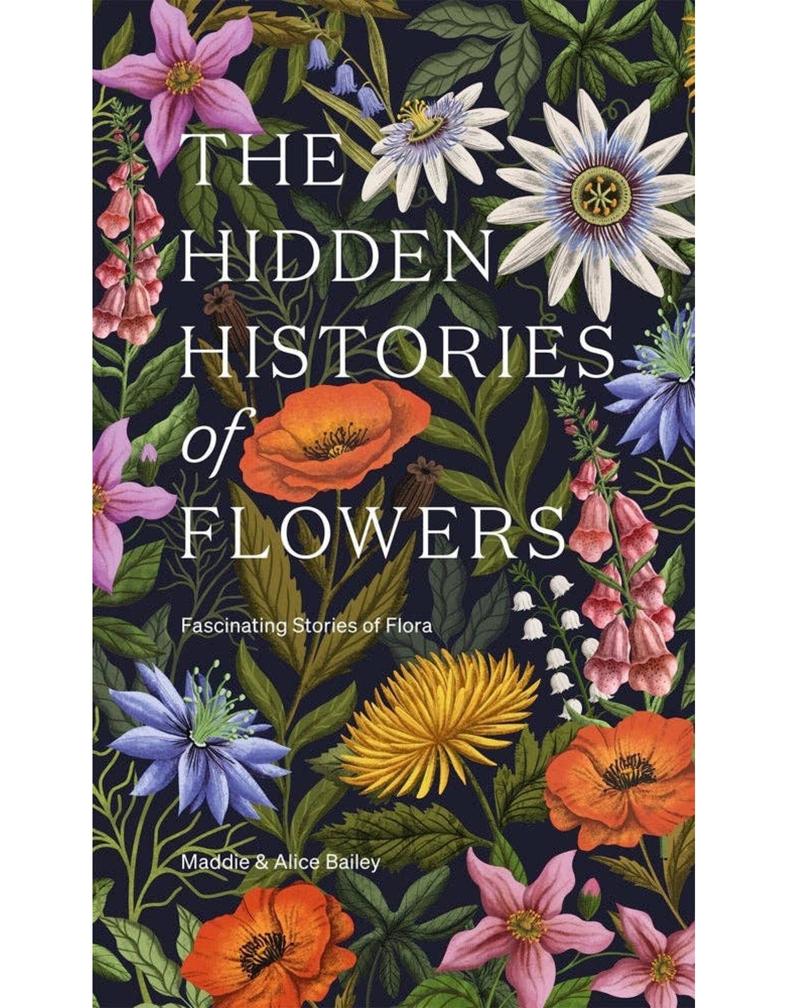 The Hidden Histories of Flowers