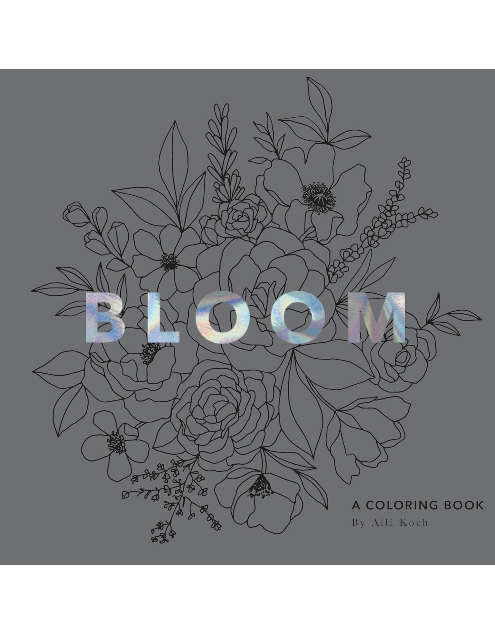Bloom: A Coloring Book