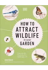 How to Attract Wildlife to Your Garden
