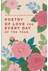 Poetry of Love for Every Day of the Year