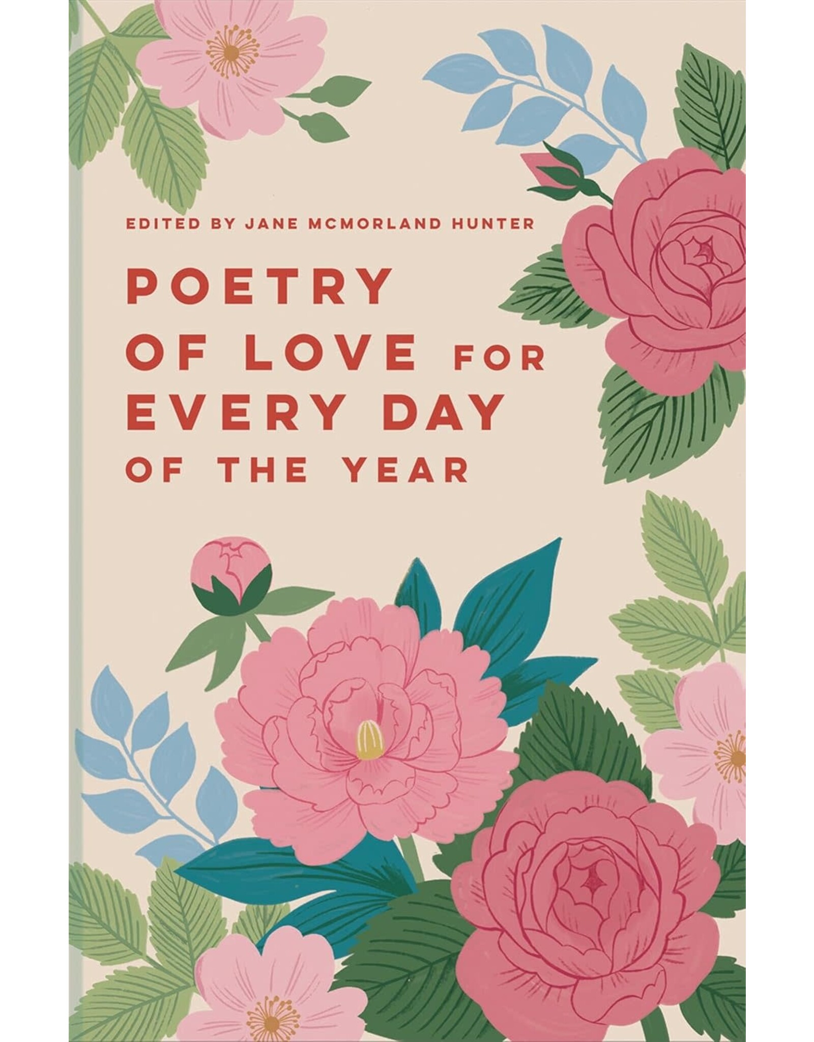 Poetry of Love for Every Day of the Year