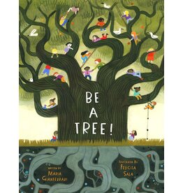 Be a Tree!