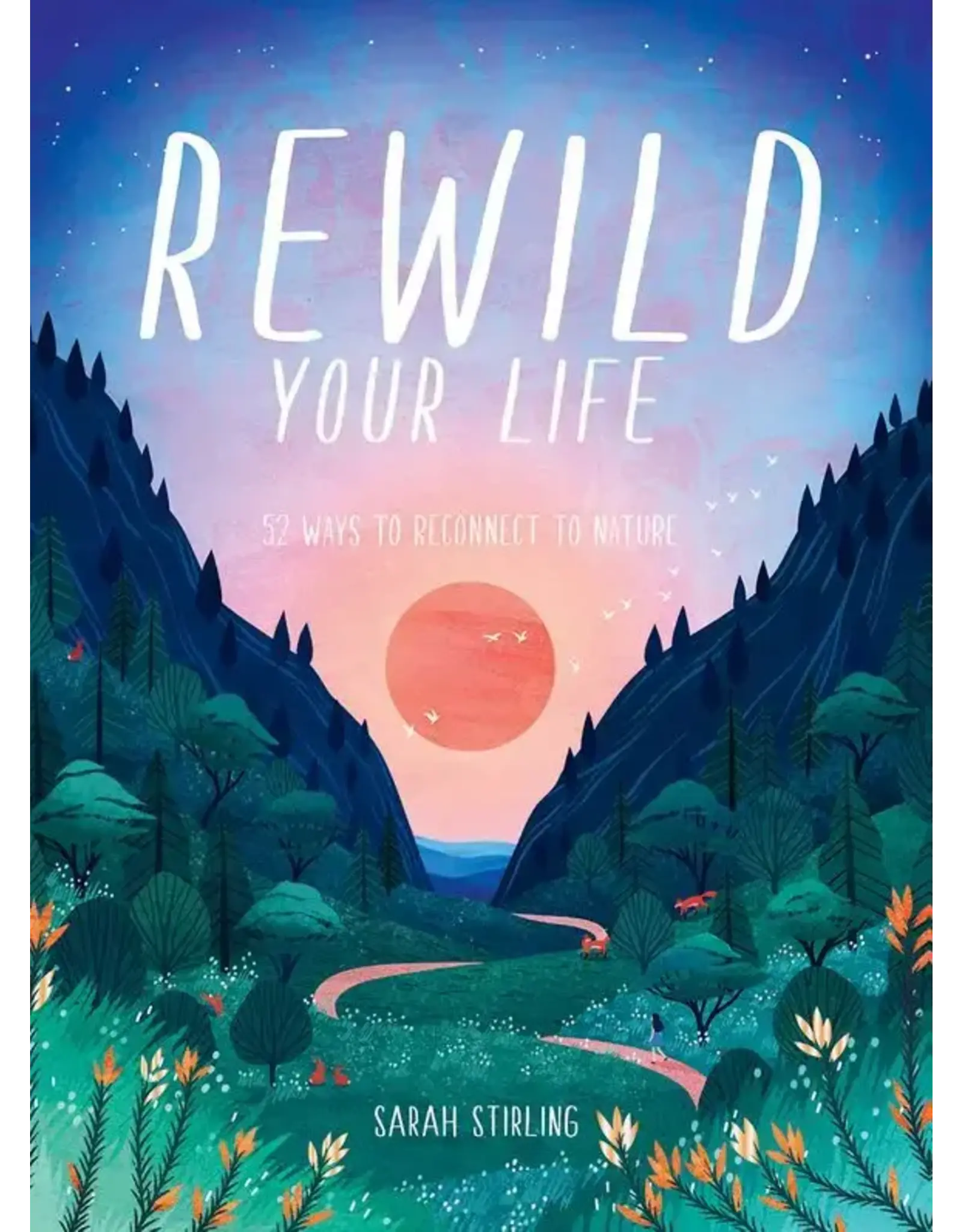 Rewild Your Life