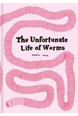 The Unfortunate Life of Worms
