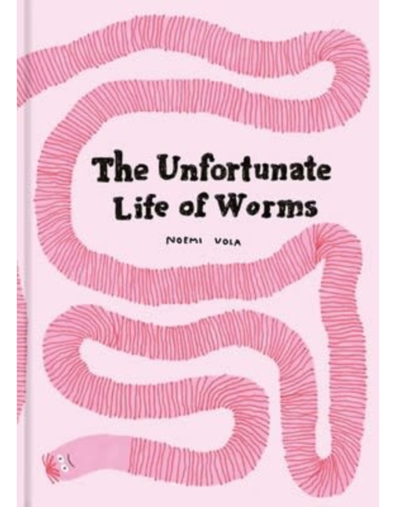 The Unfortunate Life of Worms