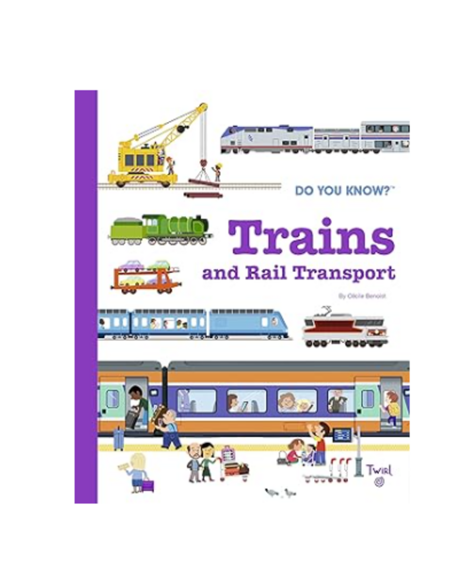 Do You Know? Trains and Rail Transport