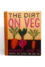 The Dirt On Veg - Gardening Book