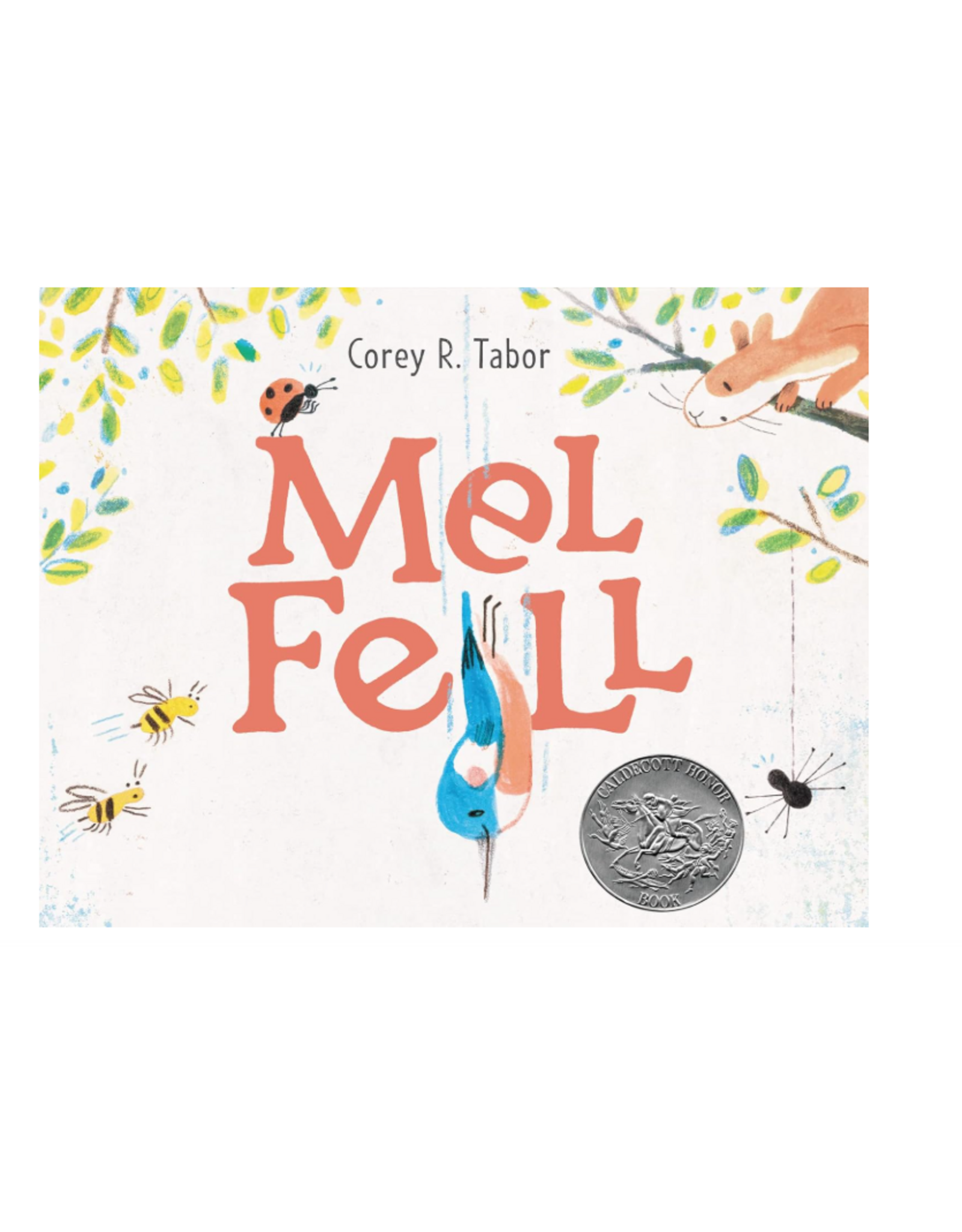 Mel Fell: A Charming Bird Story