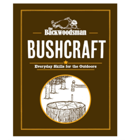 The Backwoodsman: Bushcraft