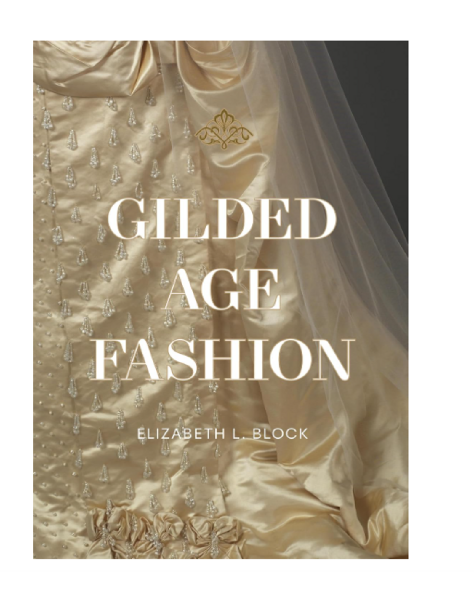 Gilded Age Fashion