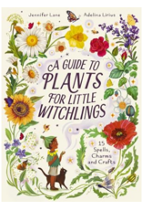 A Guide to Plants for Little Witchlings