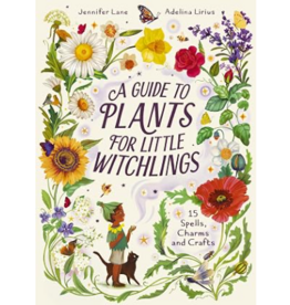 A Guide to Plants for Little Witchlings