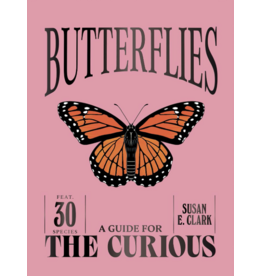 Butterflies (A Guide For the Curious)