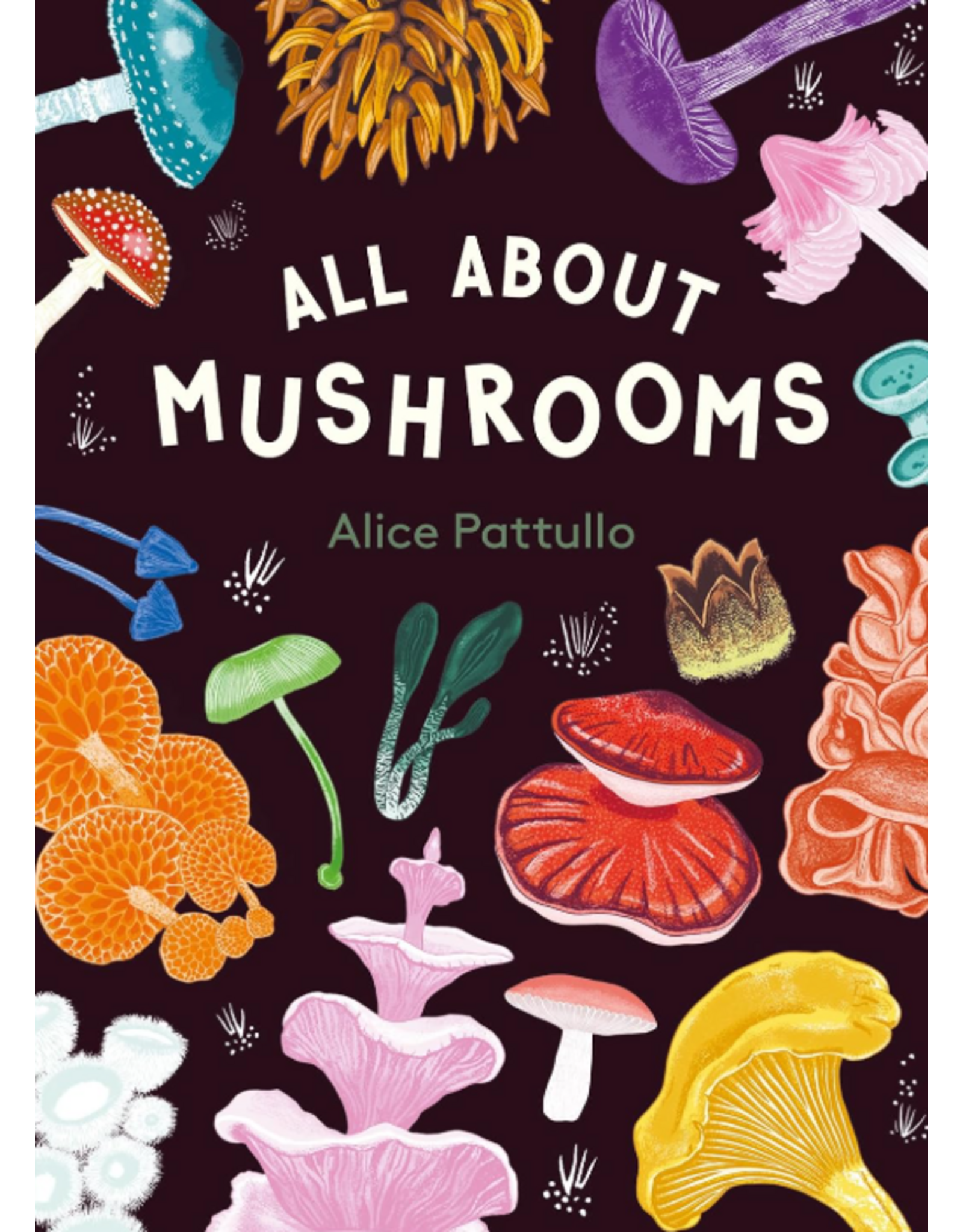 All About Mushrooms