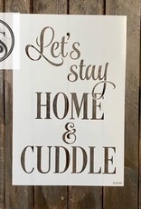 Let's Stay Home and Cuddle Stencil