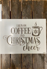 Stencil S0661 - I Run on Coffee and Christmas Cheer