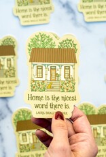Sticker - Home Is The Nicest Word